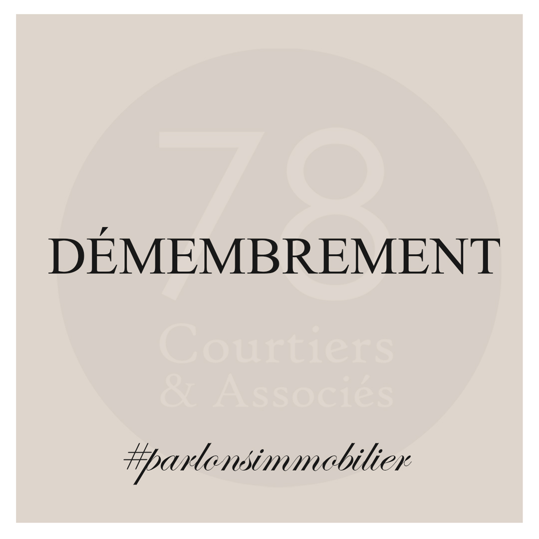 78 Courtiers & Associés - Définition démembrement - mars 2026